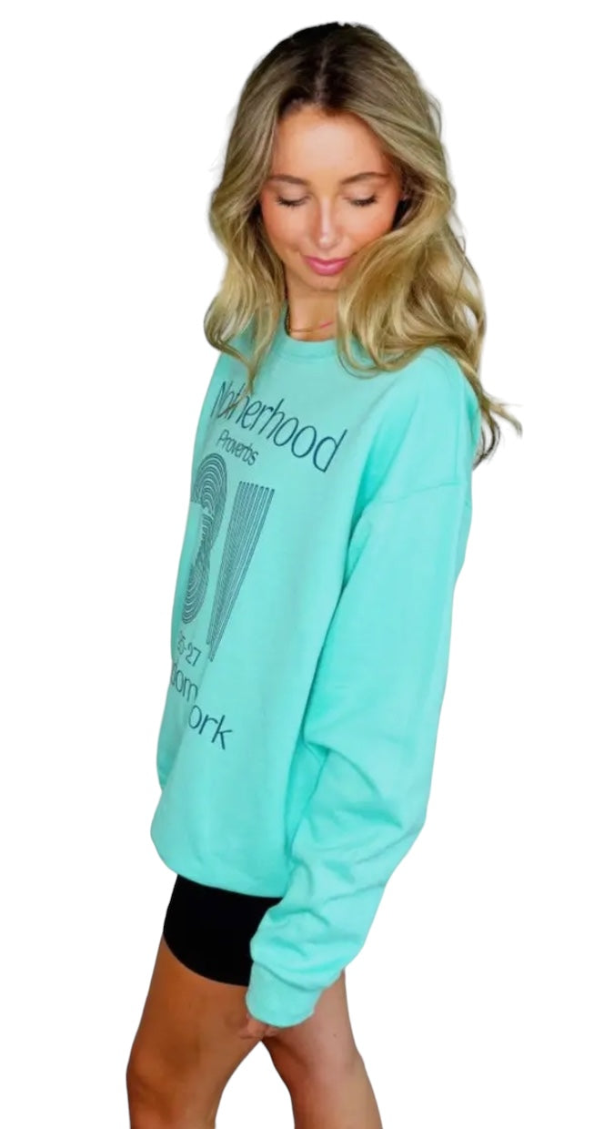 Motherhood Is Kingdom Teal Sweatshirt