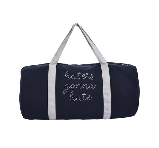 Put In Work Gym Bag: Haters