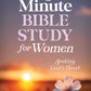 The 5-Minute Bible Study for Women: Seeking God's Heart
