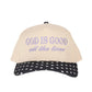 God Is Good Trucker Hat