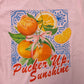 Pucker Up Sunshine Tee