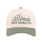 Blondes Have More Fun Hat
