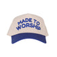 Made To Worship Trucker Hat