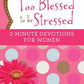 Too Blessed To Be Stressed